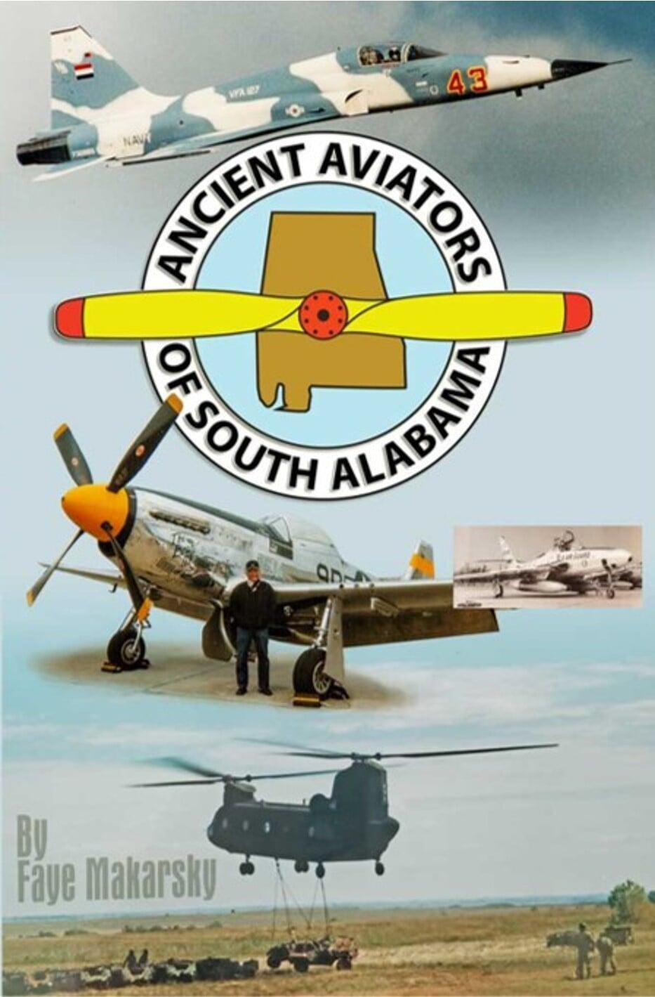 Ancient Aviators of South Alabama by Faye Makarsky